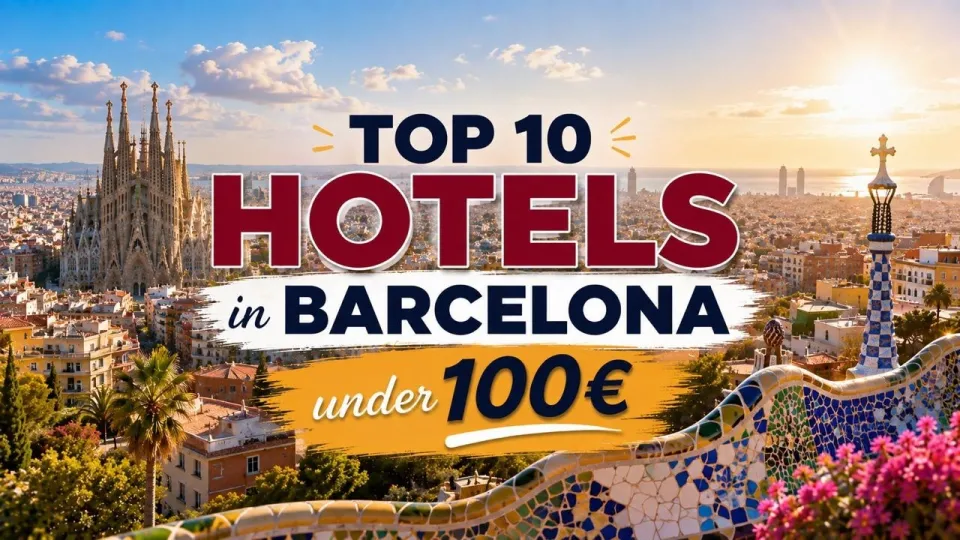 Where to Stay in Barcelona for the Best Budget Hotels and Neighborhoods Explored